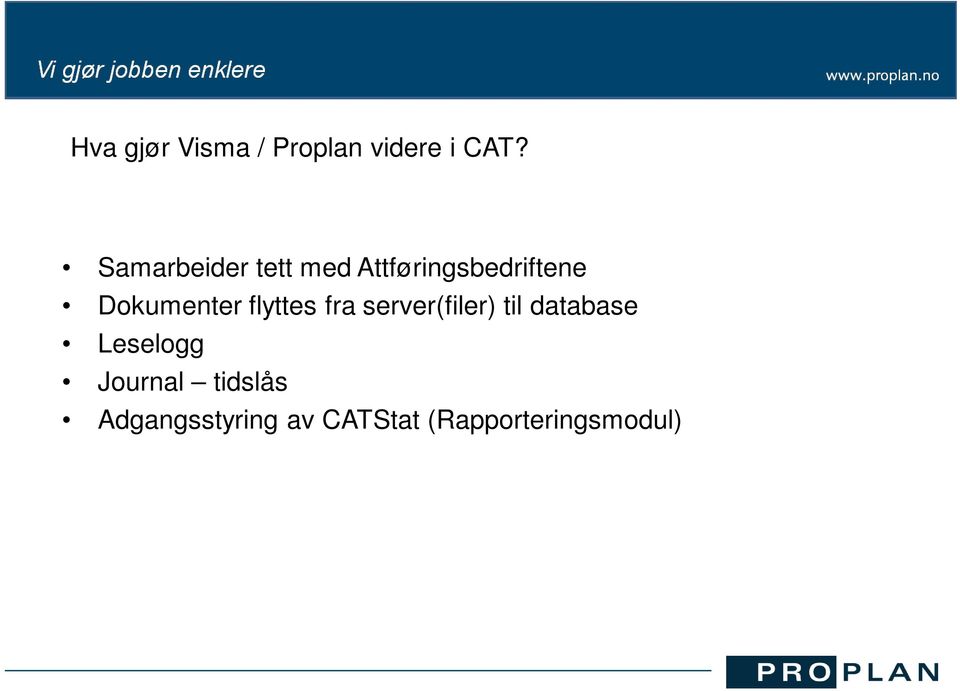 Dokumenter flyttes fra server(filer) til database