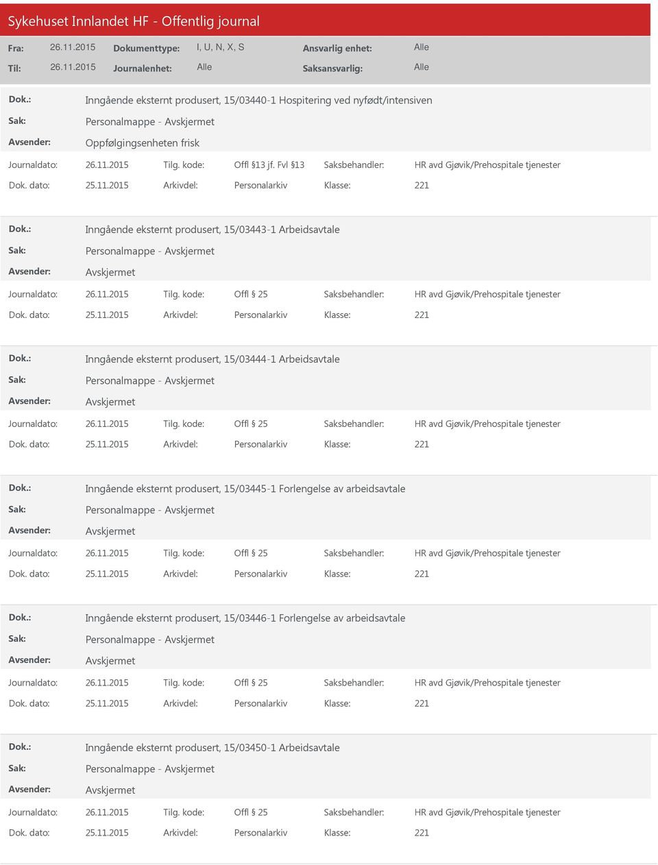 2015 Arkivdel: Personalarkiv Inngående eksternt produsert, 15/03444-1 Arbeidsavtale Personalmappe - Dok. dato: 25.11.