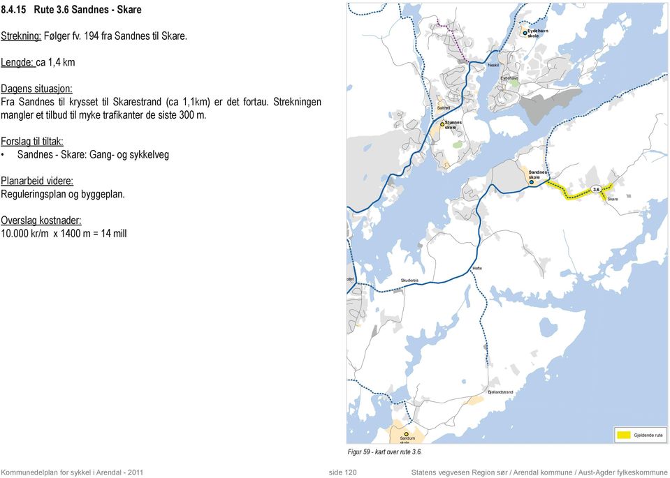 Strekningen mangler et tilbud til myke trafikanter de siste 300 m.