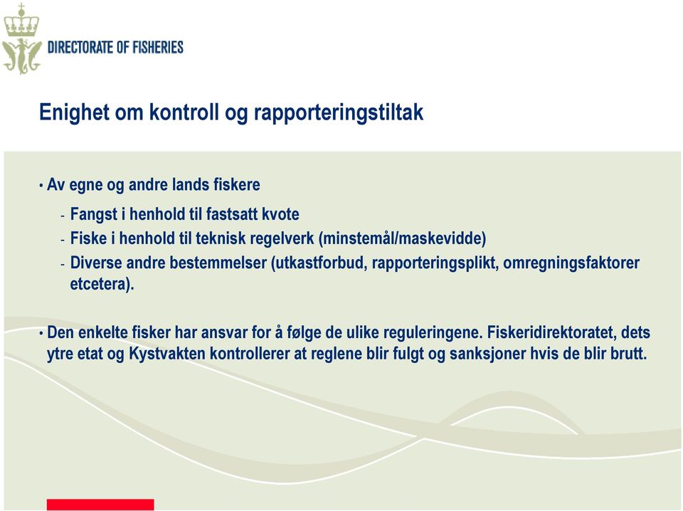 rapporteringsplikt, omregningsfaktorer etcetera).