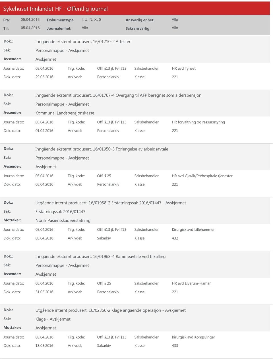 2016 Arkivdel: Personalarkiv Inngående eksternt produsert, 16/01950-3 Forlengelse av arbeidsavtale HR avd Gjøvik/Prehospitale tjenester Dok.