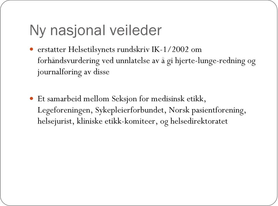 av disse Et samarbeid mellom Seksjon for medisinsk etikk, Legeforeningen,