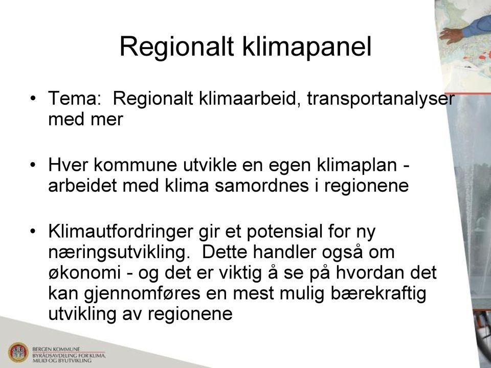 Klimautfordringer gir et potensial for ny næringsutvikling.