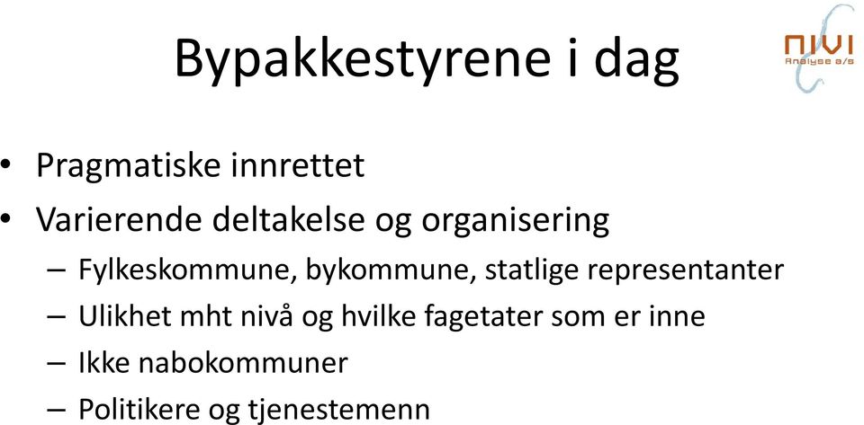 statlige representanter Ulikhet mht nivå og hvilke