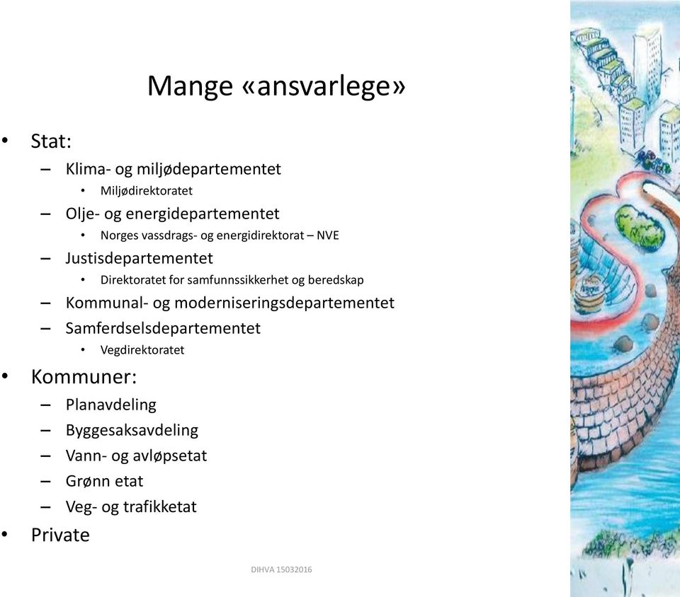 for samfunnssikkerhet og beredskap Kommunal- og moderniseringsdepartementet