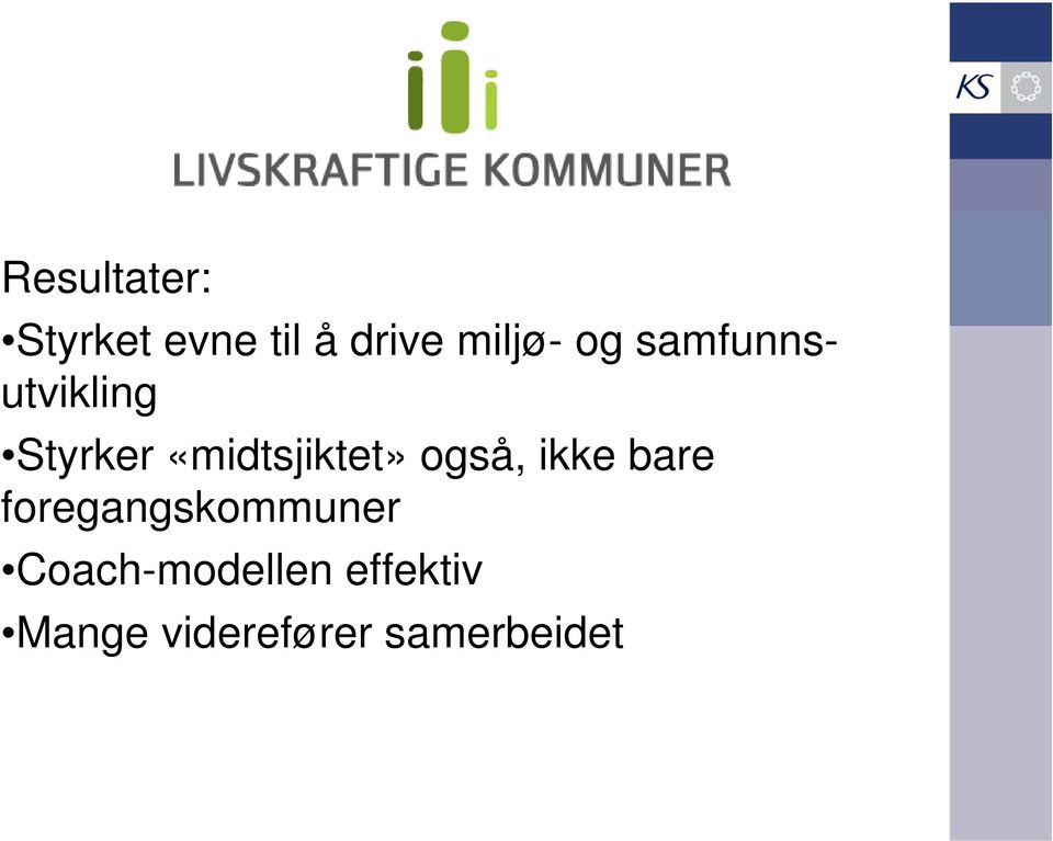 også, ikke bare foregangskommuner