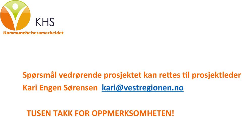 Engen Sørensen kari@vestregionen.