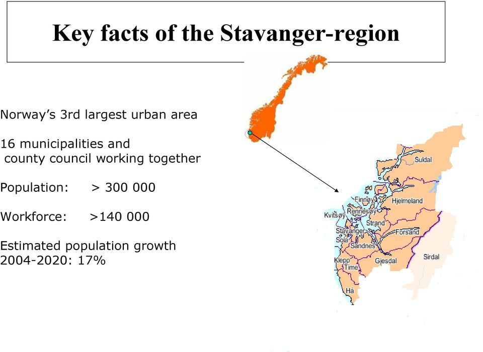 council working together Population: > 300 000