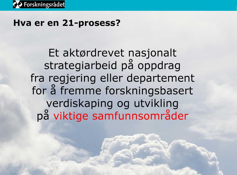 oppdrag fra regjering eller departement for å