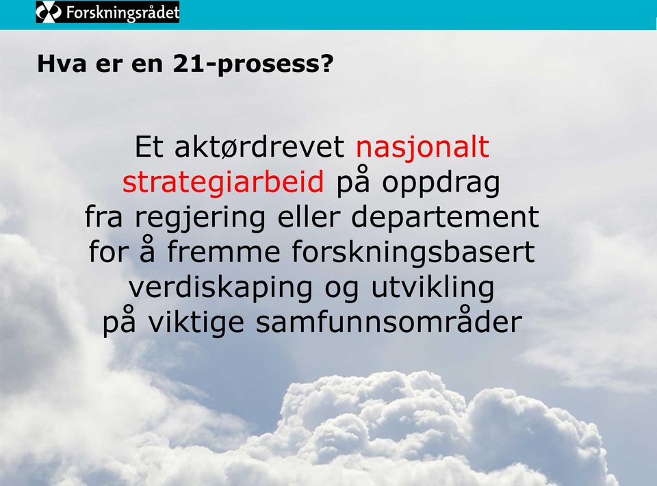 oppdrag fra regjering eller departement for å