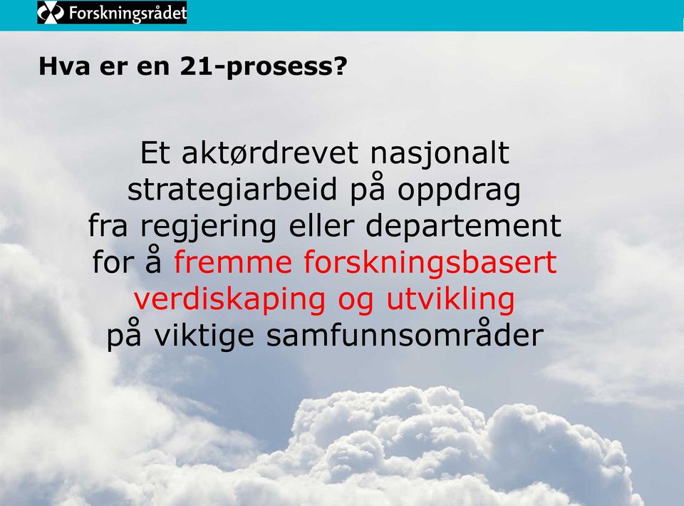 oppdrag fra regjering eller departement for å