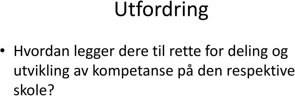 og utvikling av