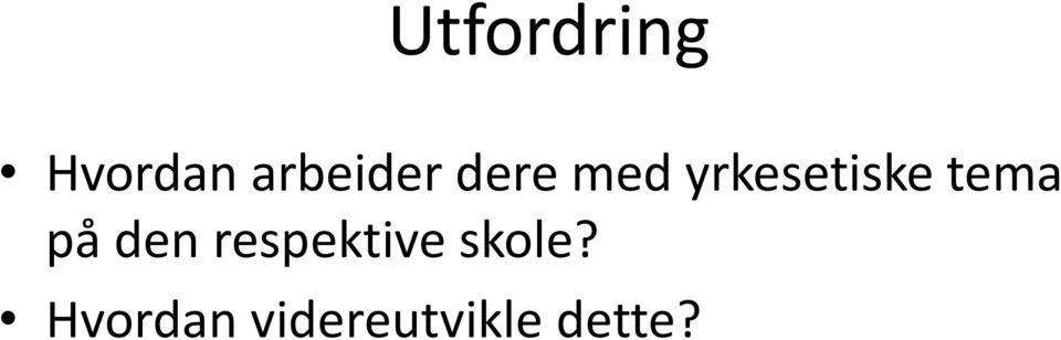 yrkesetiske tema på den