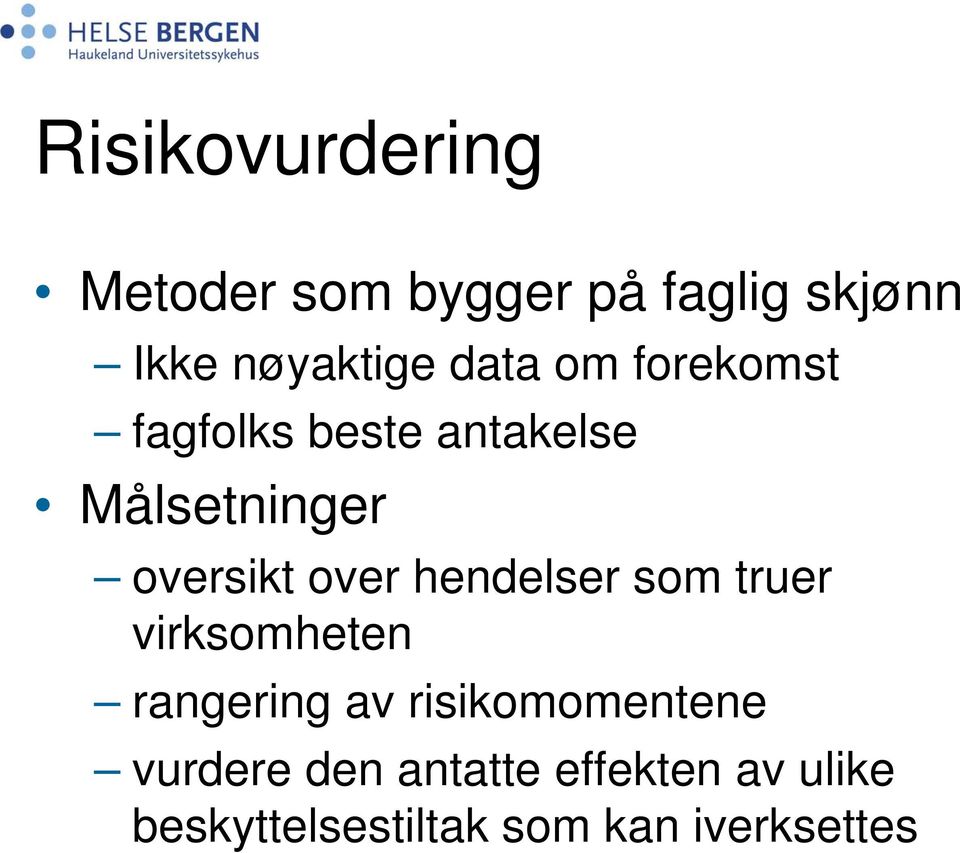 over hendelser som truer virksomheten rangering av risikomomentene