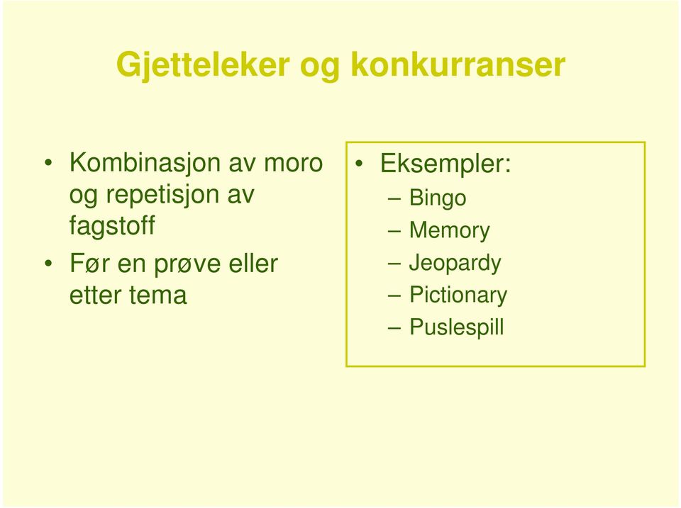 en prøve eller etter tema Eksempler: