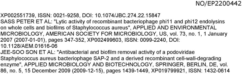 MICROBIOLOGY, AMERICAN SOCIETY FOR MICROBIOLOGY, US, vol. 73, no. 1, 1 January 2007 (2007-01-01), pages 347-352, XP002499603, ISSN: 0099-2240, DOI: 10.1128/AEM.