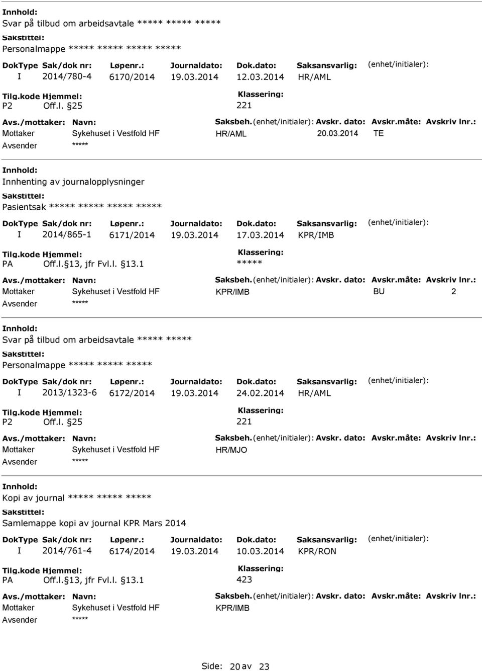 2014 TE nnhenting av journalopplysninger Pasientsak 2014/865-1 6171/2014 17.03.