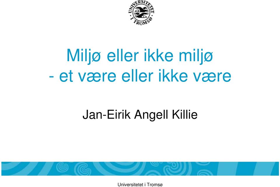 være Jan-Eirik Angell