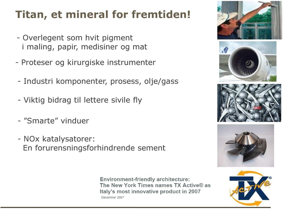 Proteser og kirurgiske instrumenter - Industri komponenter, prosess,