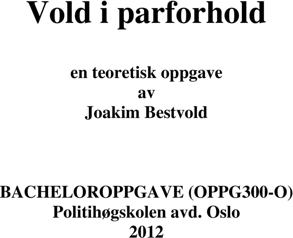 Bestvold BACHELOROPPGAVE