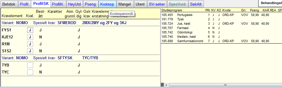 Søknad samlebilde - ProfilSK Fagprofil for spesielle fagkrav Gjelder Kun for VOV/VOT Skal kun brukes for søkere uten e-vtml, for søkere med e-vtml gjøres det automatisk Brukes for å angi at en søker