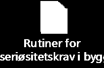 Medbestemmelse: Rutinene er utarbeidet av prosjektavdelingen, og gjennomgått av både eiendomssjef, prosjektsjef og driftssjef. Det foreligger enighet rundt rutinene og bruk av disse.