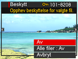 Beskytting av en fil mot sletting (Beskytt) Prosedyre [p] (PLAY) * [MENU] * PLAY-meny * Beskytt På Alle filer: På Beskytter spesifikke filer.