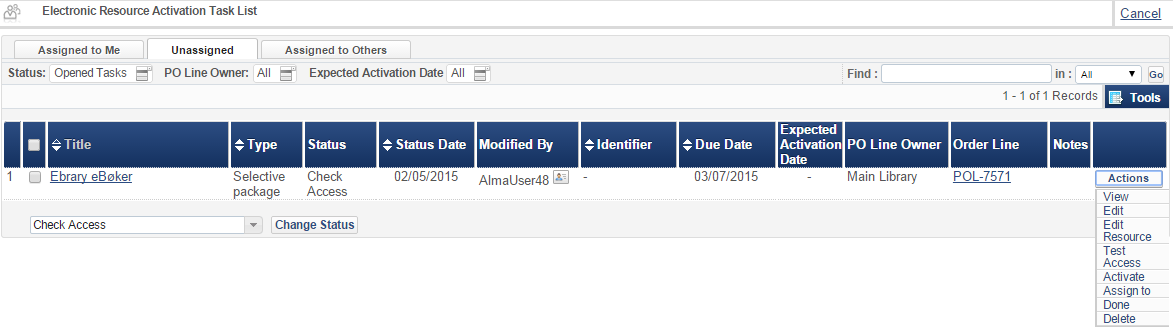 Trinn 2 - Test Access Når du har funnet ressursen du skal aktivere, klikk på Actions-knappen helt til høyre i skjermbildet og velg Test Access. Du får da opp en liste med portfolios.