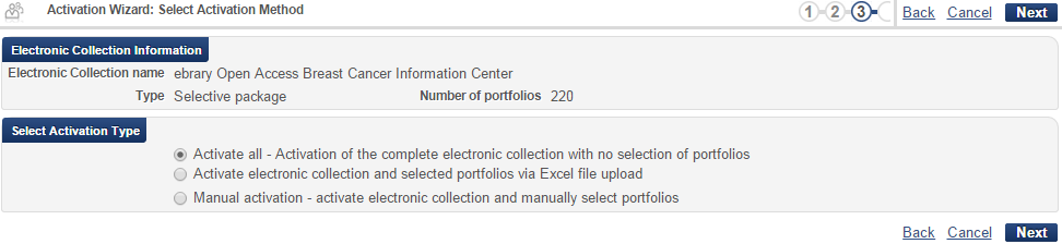 Activation Wizard: Select Activation Method Angi om du ønsker å aktivere alle portfolios knyttet til pakken, om du ønsker å laste opp portfolios via Excel, eller om du ønsker å aktivere manuelt.