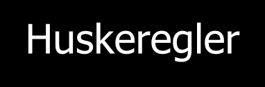 Huskeregler Respirasjonsfrekvensen er ca 1/3-1/4 av pulsfrekvensen Ved feber