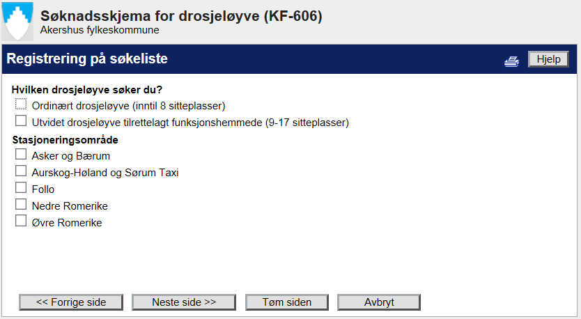 Registrering på søkeliste Hver av drosjesentralene i Akershus har to søkerlister, én for ordinært drosjeløyve og én for utvidet drosjeløyve som er tilrettelagt for funksjonshemmede.