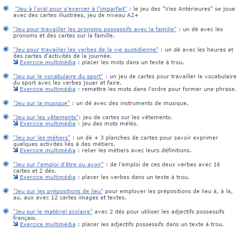 Autres liens utiles: Autres jeux à imprimer pour enseigner et apprendre le français FLE http://www.ciel.fr/apprendre-francais/jeuxclasse.