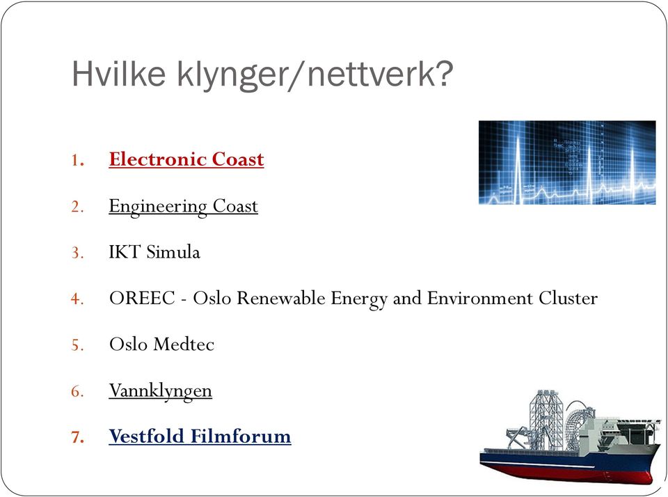OREEC - Oslo Renewable Energy and Environment