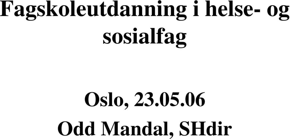 sosialfag Oslo,