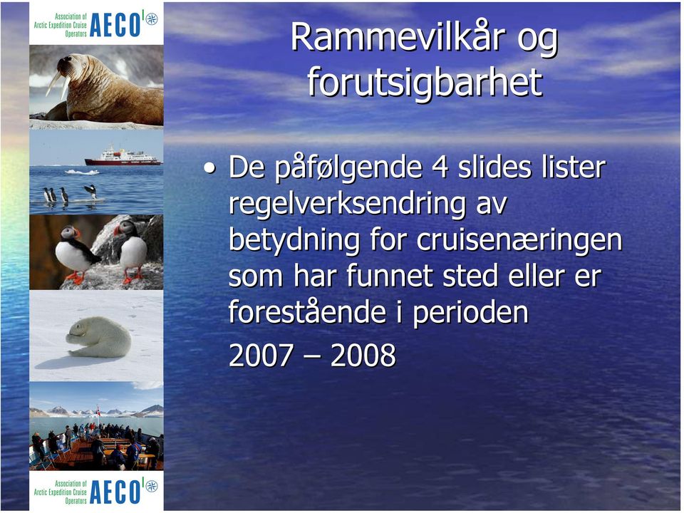 betydning for cruisenæringen ringen som har