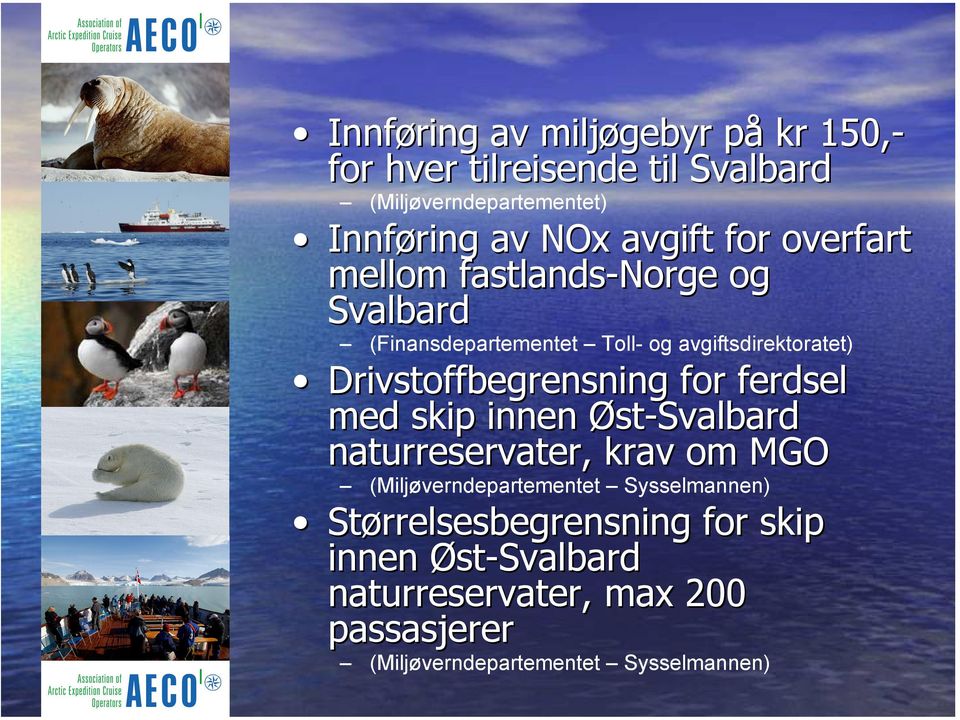 Drivstoffbegrensning for ferdsel med skip innen Øst-Svalbard naturreservater, krav om MGO (Miljøverndepartementet