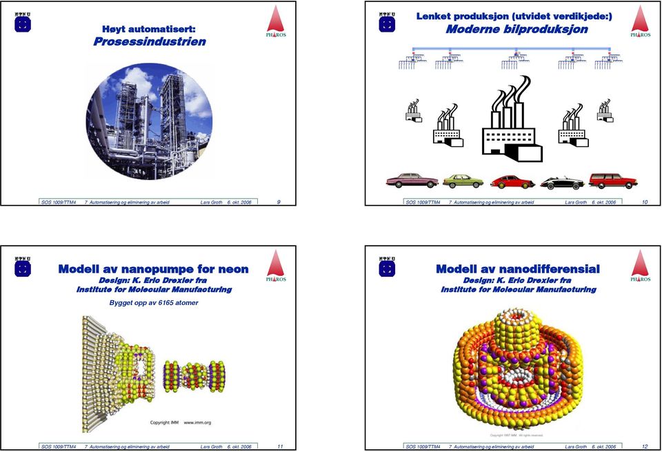 Eric Drexler fra Institute for Molecular Manufacturing Modell av