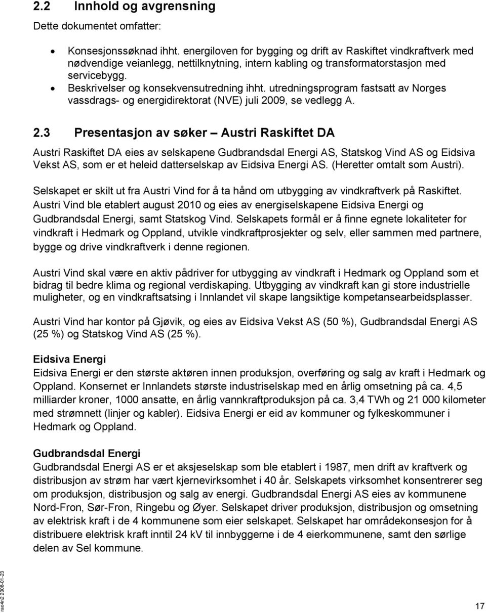 utredningsprogram fastsatt av Norges vassdrags- og energidirektorat (NVE) juli 20