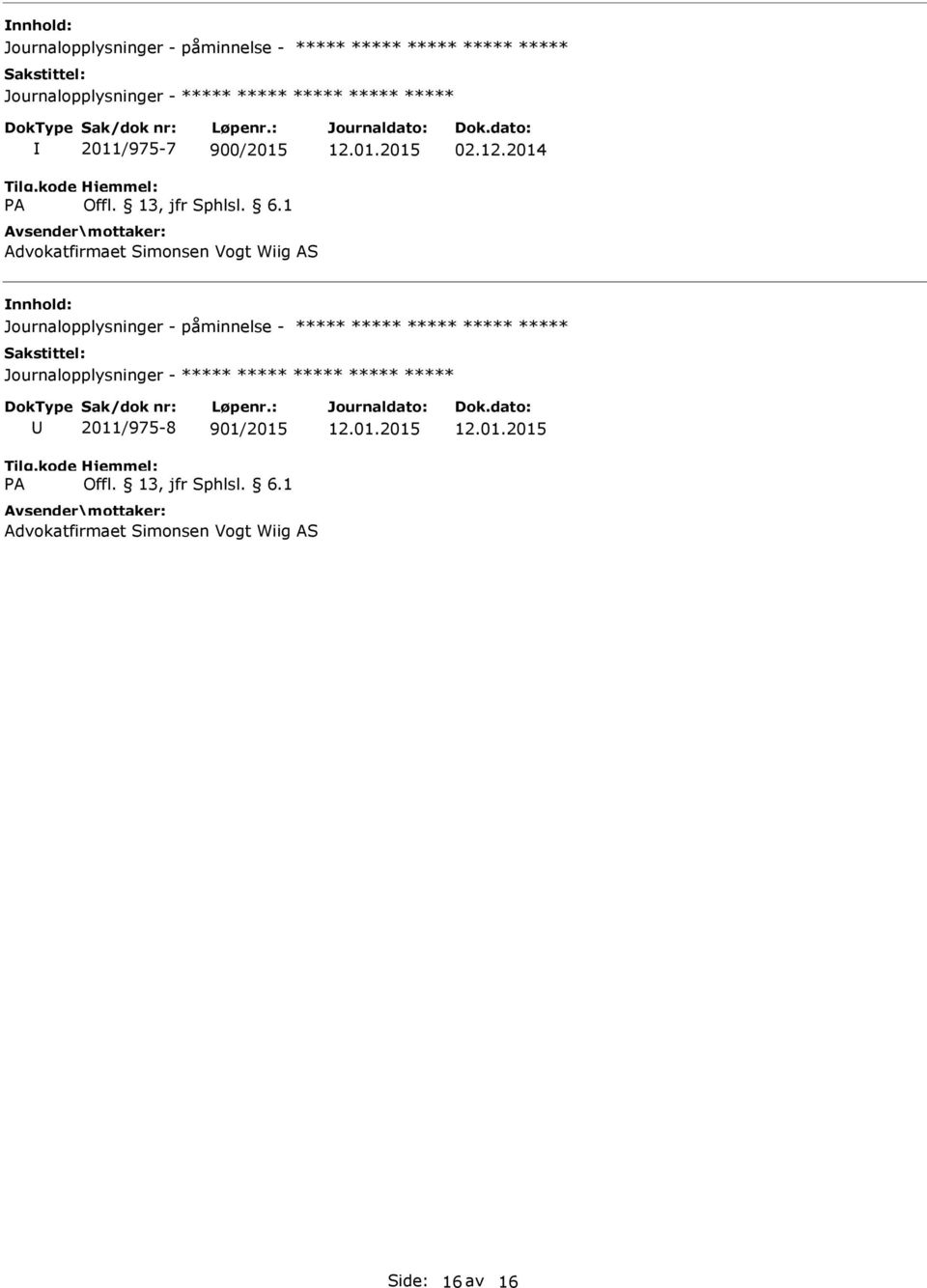 2014 Journalopplysninger - påminnelse - 2011/975-8