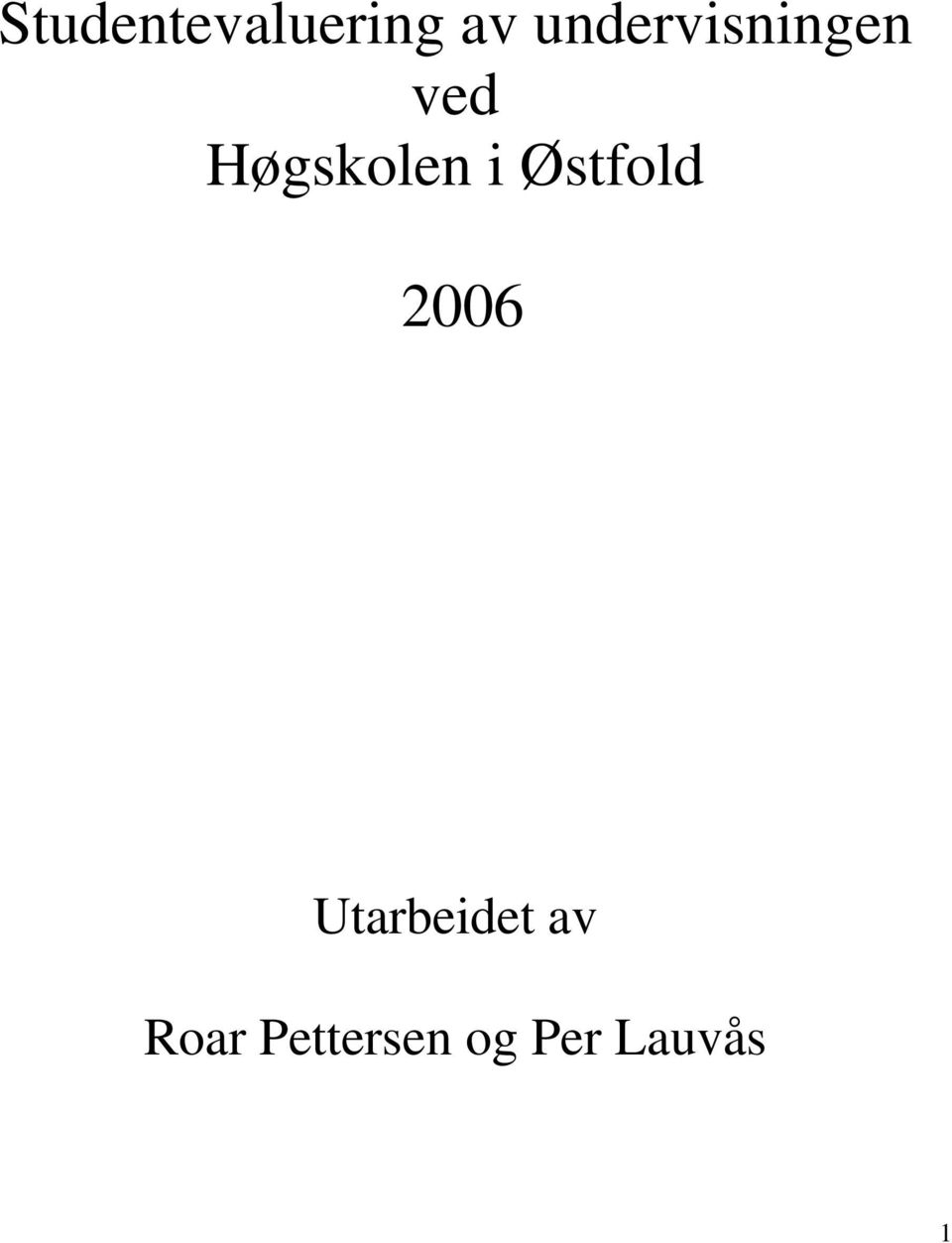 Høgskolen i Østfold 2006