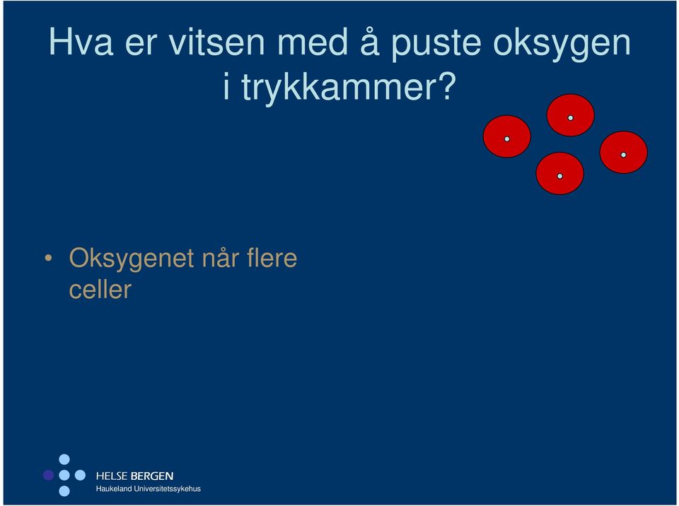 trykkammer?