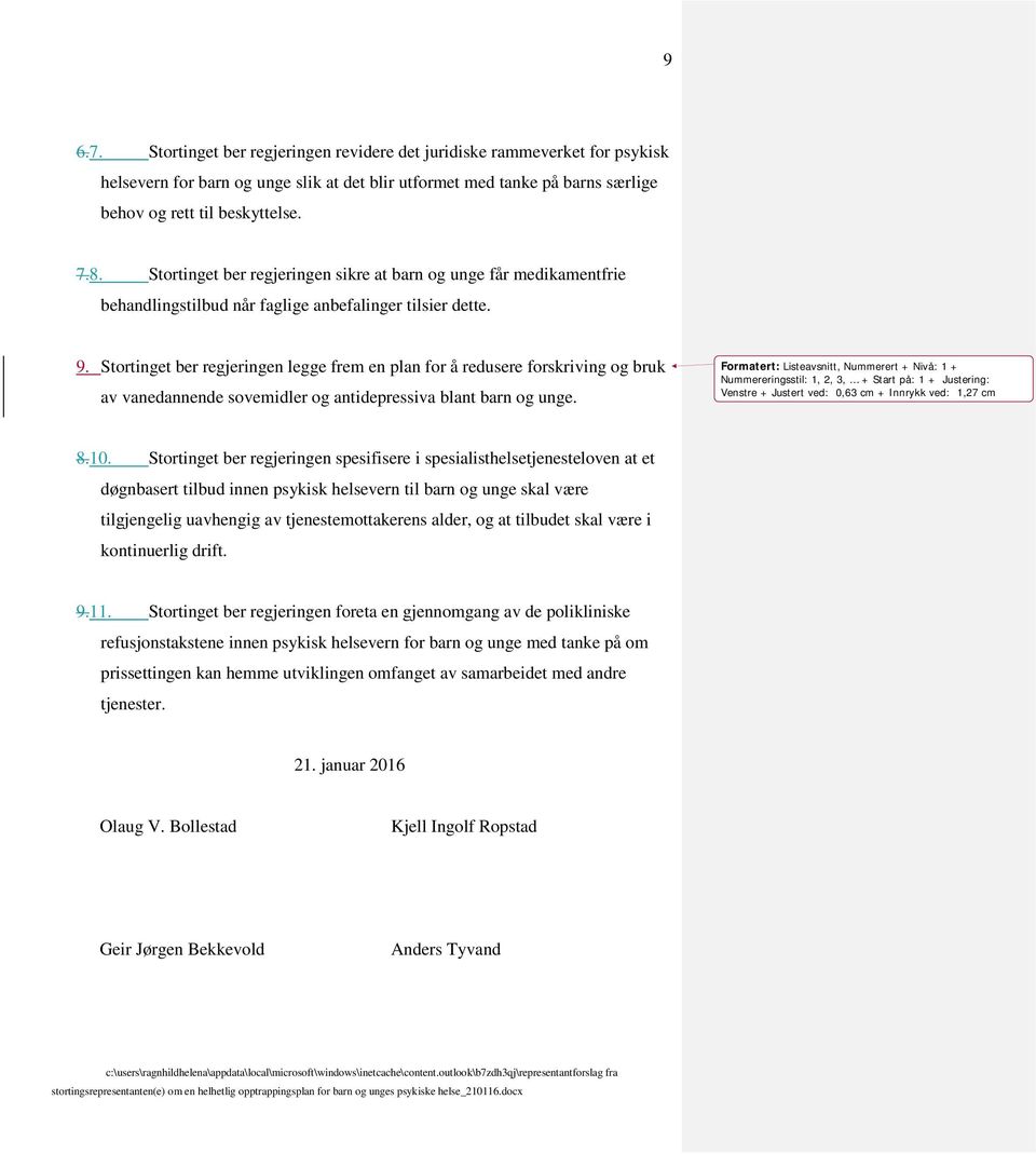 Stortinget ber regjeringen legge frem en plan for å redusere forskriving og bruk av vanedannende sovemidler og antidepressiva blant barn og unge.