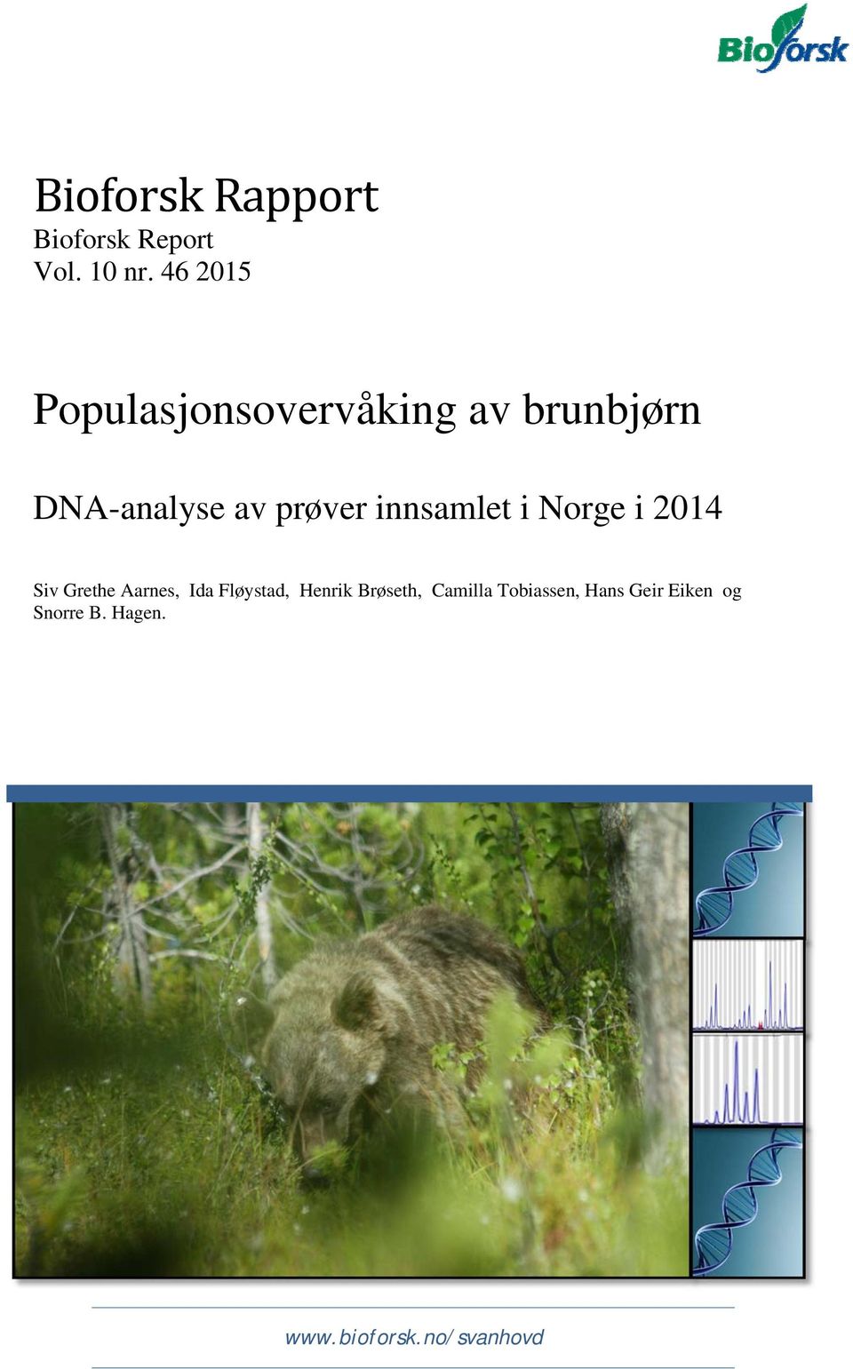 innsamlet i Norge i 2014 Siv Grethe Aarnes, Ida Fløystad, Henrik