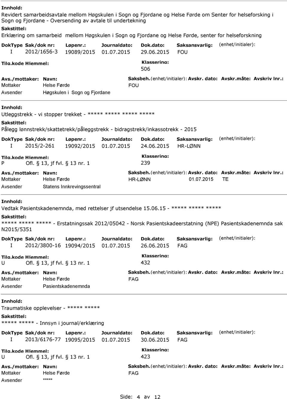 lønnstrekk/skattetrekk/påleggstrekk - bidragstrekk/inkassotrekk - 2015 2015/2-261 19092/2015 24.06.