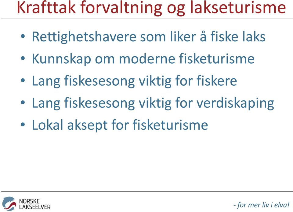 fisketurisme Lang fiskesesong viktig for fiskere Lang