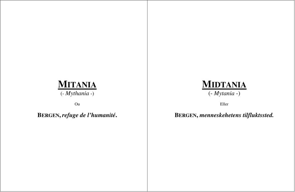 MIDTANIA (- Mytania -) Eller