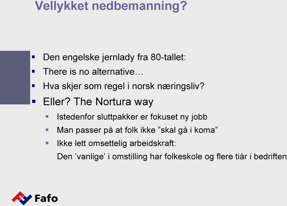 norsk næringsliv? Eller?