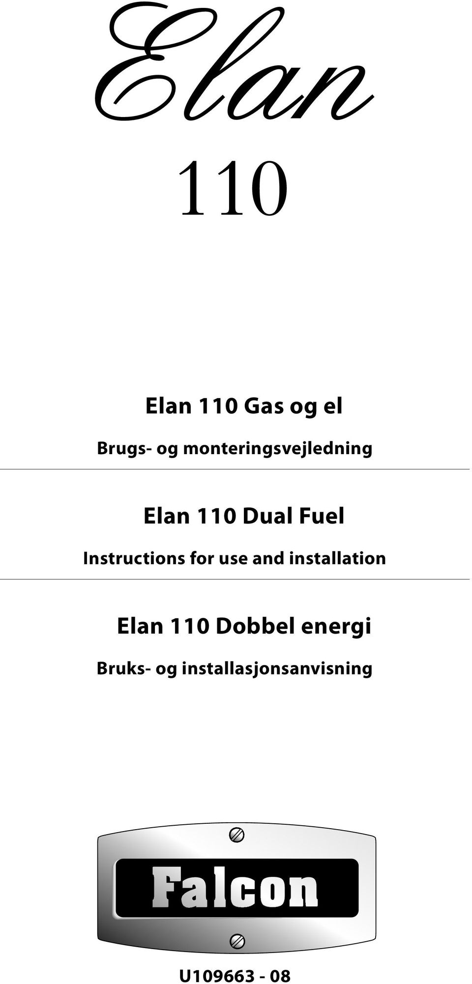 Instructions for use and installation Elan