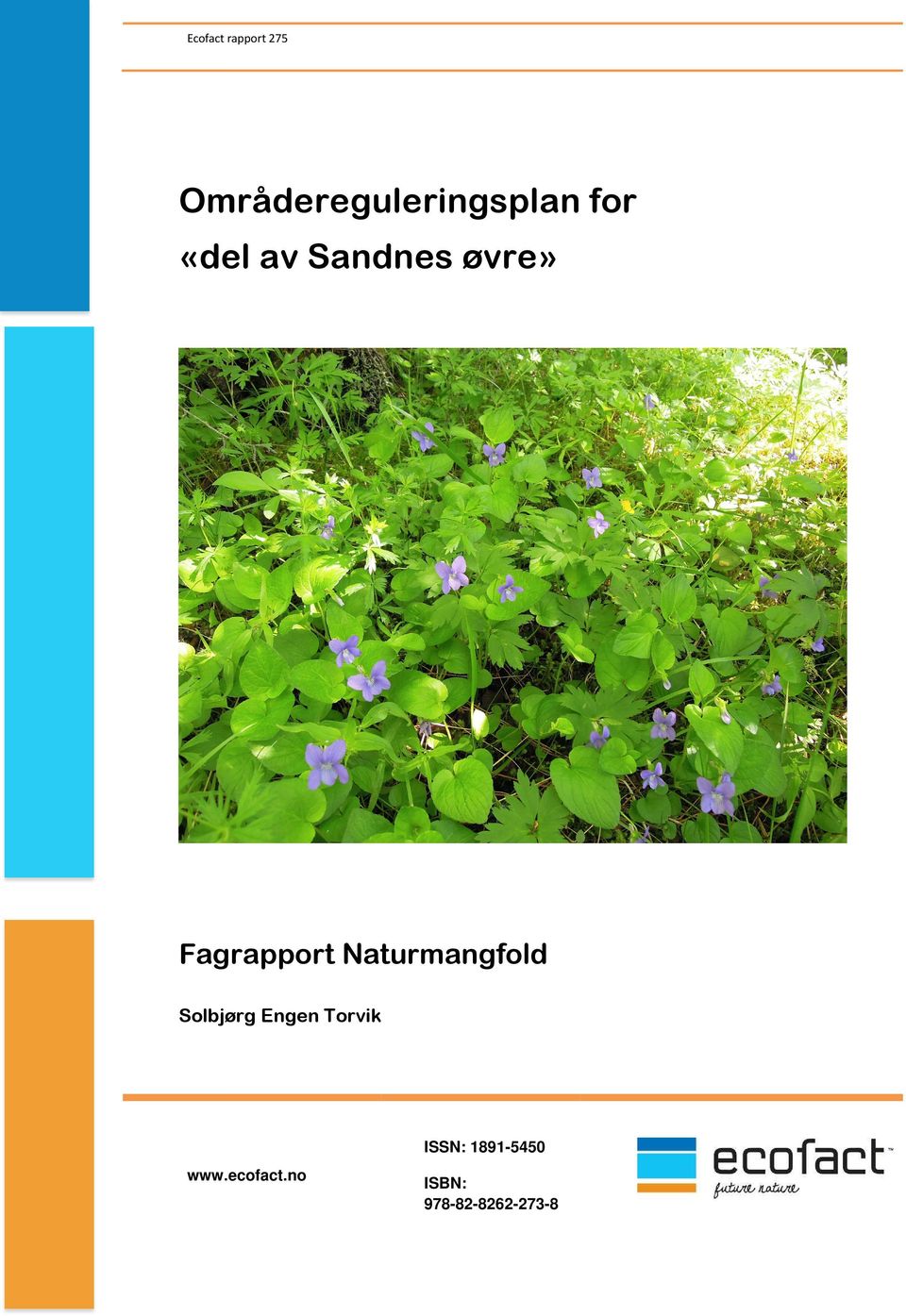 Naturmangfold Solbjørg Engen Torvik ISSN: