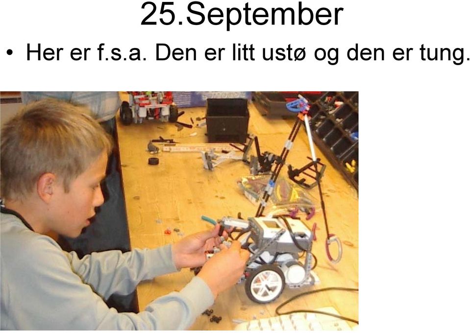 Den er litt